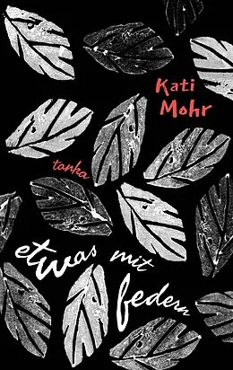 E-Book (epub) Etwas mit Federn von Kati Mohr