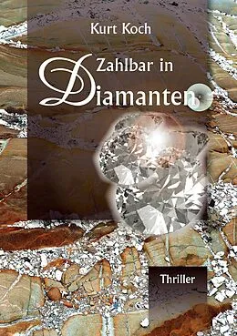 E-Book (epub) Zahlbar in Diamanten von Kurt Koch