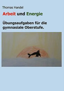 E-Book (pdf) Arbeit und Energie von Thomas Handel