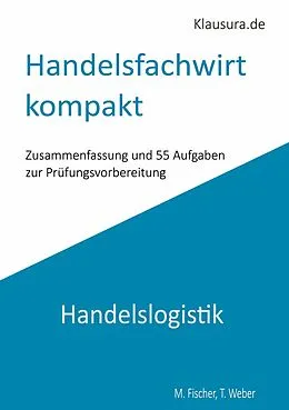 E-Book (pdf) Handelsfachwirt kompakt von Thomas Weber, Michael Fischer