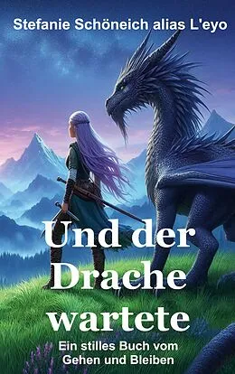 E-Book (epub) Und der Drache wartete von Stefanie Schöneich
