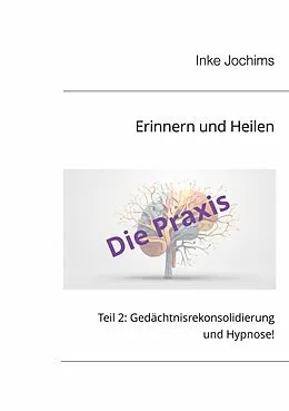 E-Book (epub) Erinnern und Heilen von Inke Jochims