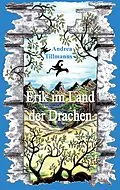 E-Book (epub) Erik im Land der Drachen von Andrea Tillmanns