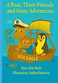 E-Book (epub) A Boat, Three Friends and Many Adventures von Otto Roth