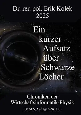 E-Book (epub) Ein kurzer Aufsatz über Schwarze Löcher von Erik Kolek