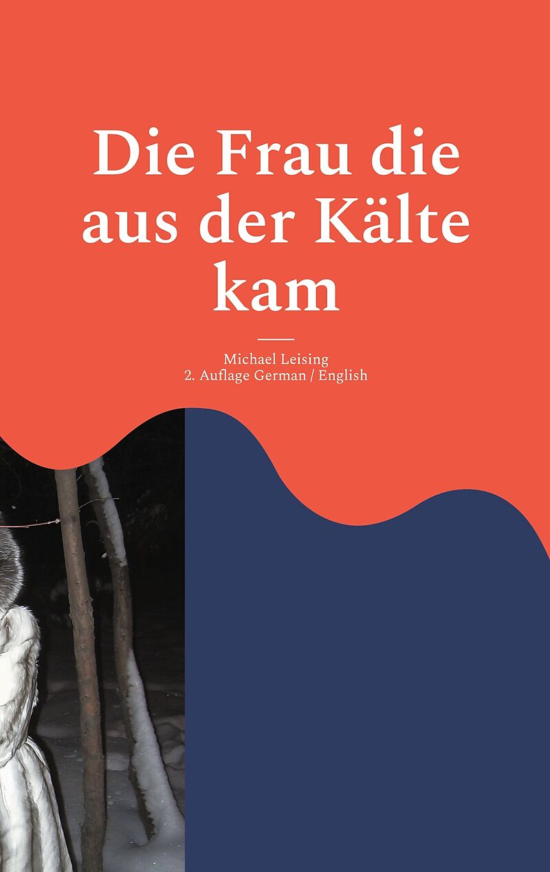 Die Frau die aus der Kälte kam