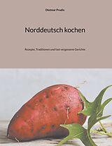 Fester Einband Norddeutsch kochen von Dietmar Prudix