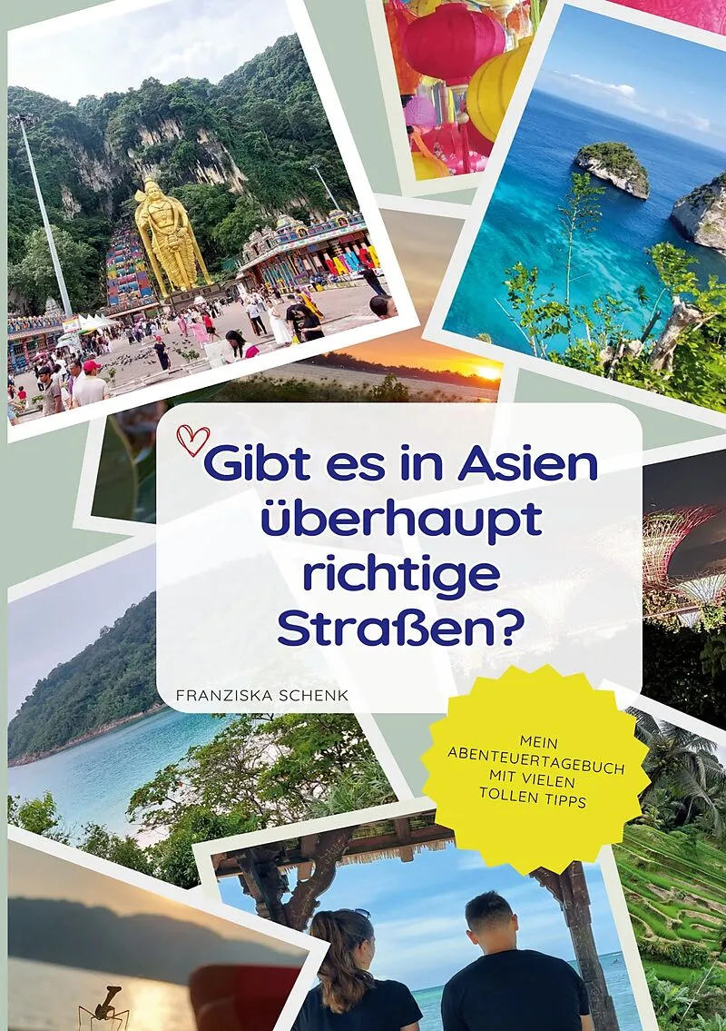 Gibt es in Asien überhaupt richtige Straßen?