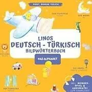 Linos Deutsch Türkisch Bildwörterbuch (Alphabet): Memoryspiel & Audio zum Download (Wörterbuch für Kinder und Anfänger) - Almanca Türkce cocuk kitabi