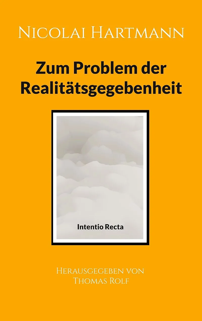 Nicolai Hartmann: Zum Problem der Realitätsgegebenheit