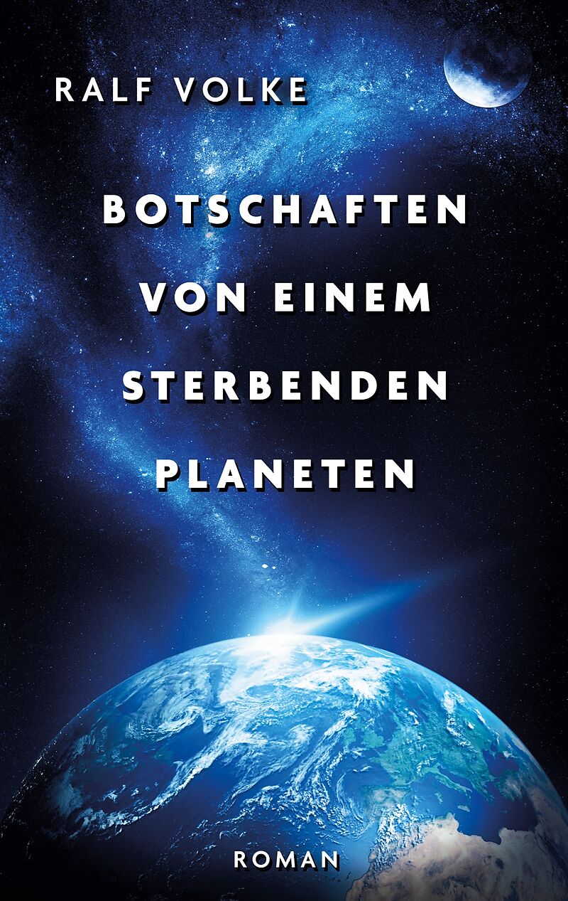 Botschaften von einem sterbenden Planeten