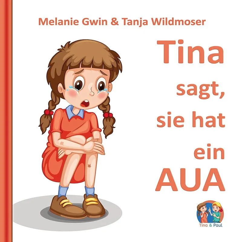 Tina sagt, sie hat ein AUA