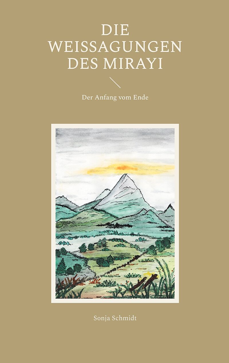 Die Weissagungen des Mirayi