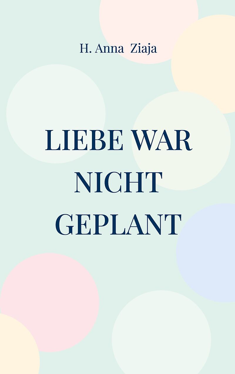 Liebe war nicht geplant