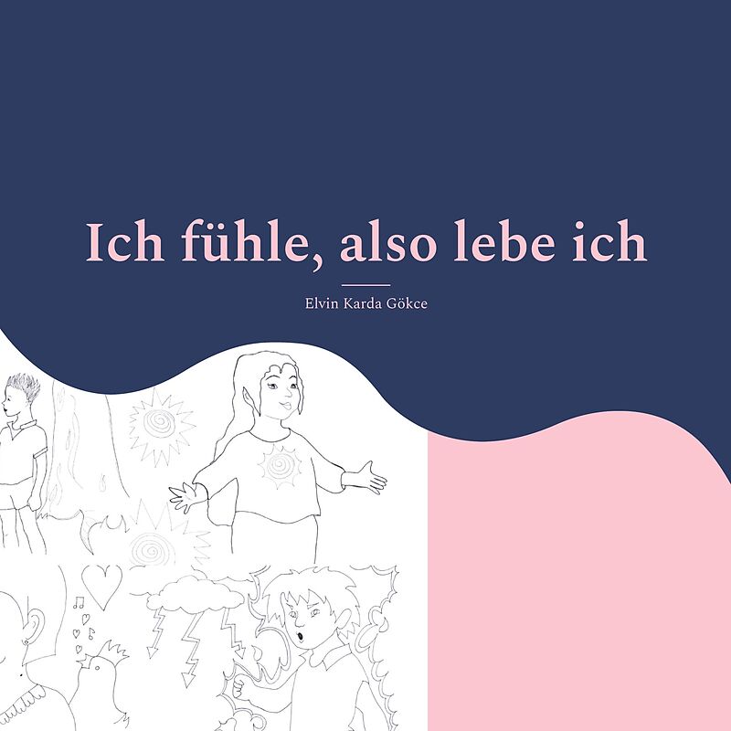 Ich fühle, also lebe ich