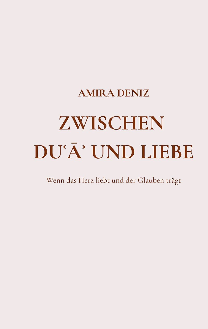 Zwischen Dua und Liebe