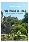 E-Book (epub) Verborgene Toskana von Dietmar W. Brandt