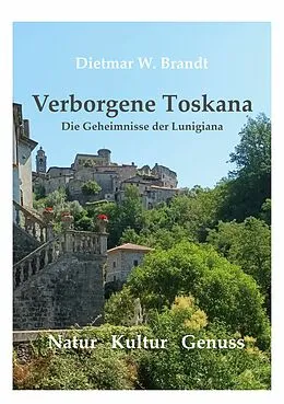 E-Book (epub) Verborgene Toskana von Dietmar W. Brandt