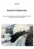 E-Book (epub) Dampf im Südwesten von Claus Ritter