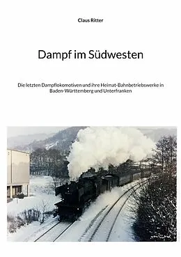 E-Book (epub) Dampf im Südwesten von Claus Ritter