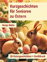 E-Book (epub) Kurzgeschichten für Senioren zu Ostern von Henja Holm