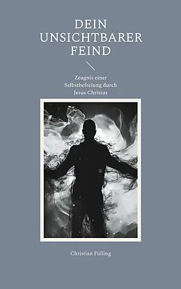 E-Book (epub) Dein unsichtbarer Feind von Christian Fülling