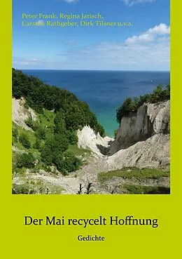 E-Book (epub) Der Mai recycelt Hoffnung von Peter Frank, Regina Jarisch, Carsten Rathgeber