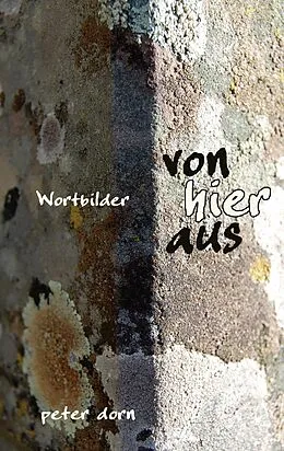 E-Book (epub) VON HIER AUS von Peter Dorn
