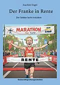 E-Book (epub) Der Franke in Rente von Joachim Engel