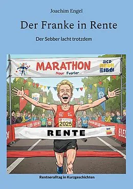 E-Book (epub) Der Franke in Rente von Joachim Engel
