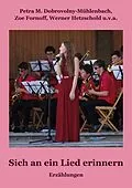 E-Book (epub) Sich an ein Lied erinnern von Petra M. Dobrovolny-Mühlenbach, Zoe Fornoff, Werner Hetzschold