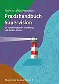 E-Book (epub) Praxishandbuch: Supervision von Thomas Kalkus-Promitzer