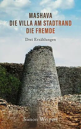 E-Book (epub) Mashava - Die Villa am Stadtrand - Die Fremde von Simon Weipert