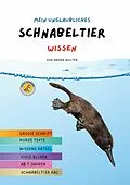 E-Book (epub) Mein unglaubliches Schnabeltier Wissen von Andra Wolter