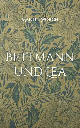 E-Book (epub) Bettmann und Lea von Martin Worch
