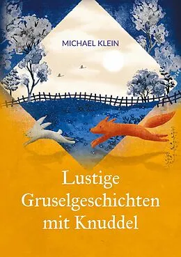 E-Book (epub) Lustige Gruselgeschichten mit Knuddel von Michael Klein