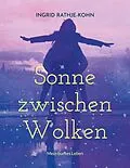 E-Book (epub) Sonne zwischen Wolken von Ingrid Rathje-Kohn