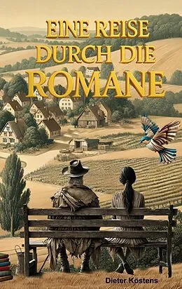 E-Book (epub) Eine Reise durch die Romane von Dieter Köstens