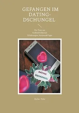 E-Book (epub) Gefangen im Dating-Dschungel von Heike Führ