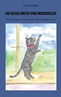 E-Book (epub) Die Katze hinter dem Wolkenglas von Susanne Stübe
