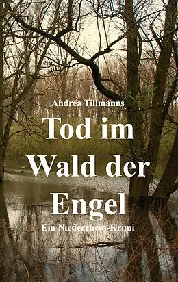 E-Book (epub) Tod im Wald der Engel von Andrea Tillmanns
