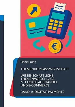 E-Book (epub) Themenkompass Wirtschaft von Daniel Jung