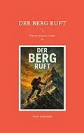 E-Book (epub) Der Berg ruft von Frank Kralemann