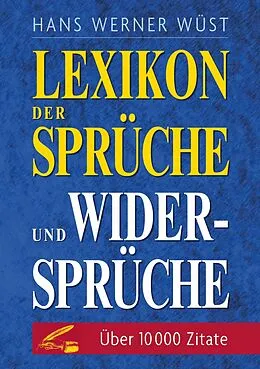 E-Book (epub) Lexikon der Sprüche und Widersprüche von Hans Werner Wüst
