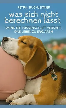 E-Book (epub) Was sich nicht berechnen lässt von Petra Buchleitner