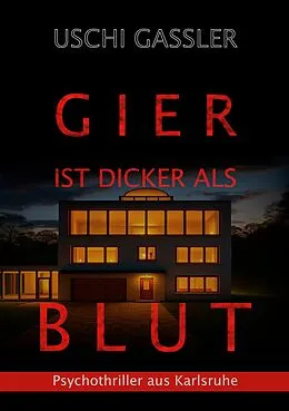 E-Book (epub) Gier ist dicker als Blut von Uschi Gassler