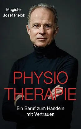 E-Book (epub) Physiotherapie von Josef Pielok