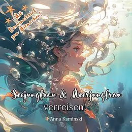 E-Book (epub) Seejungfrau und Meerjungfrau verreisen! von Anna Kaminski