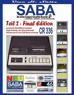 E-Book (epub) SABA - Die ersten Compact Cassetten Recorder - Teil 2: FINAL EDITION von Uwe H. Sültz