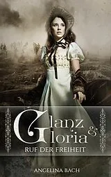 E-Book (epub) Glanz und Gloria von Angelina Bach